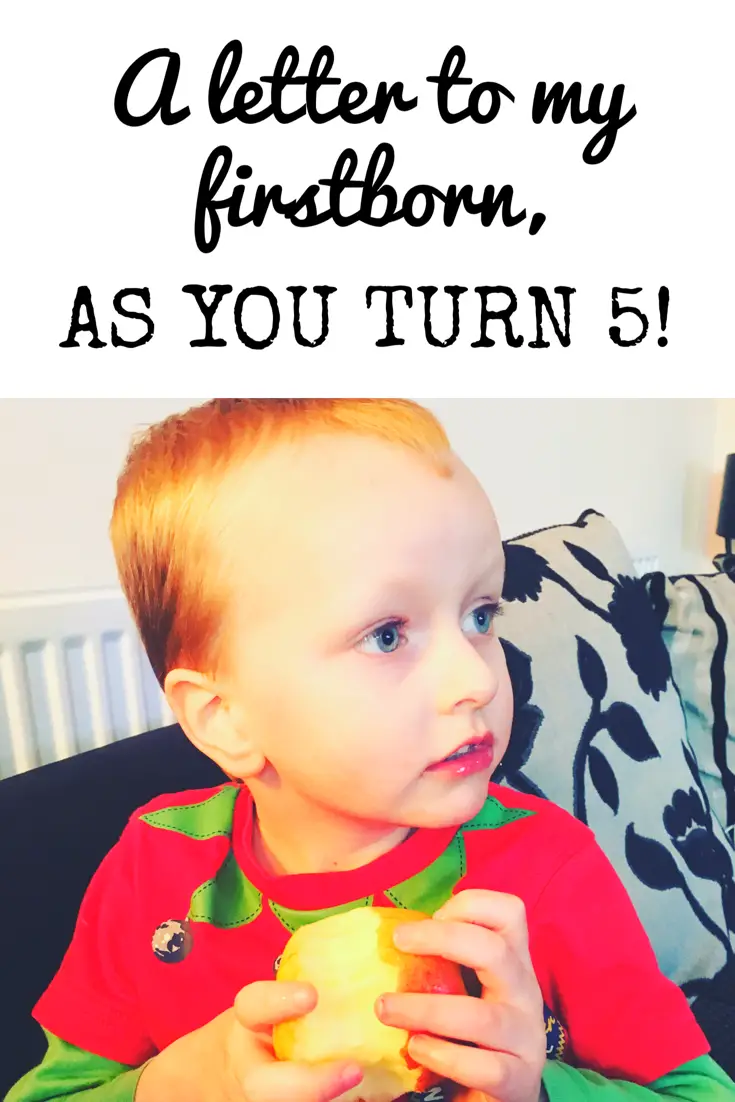 A letter to my firstborn - as you turn five