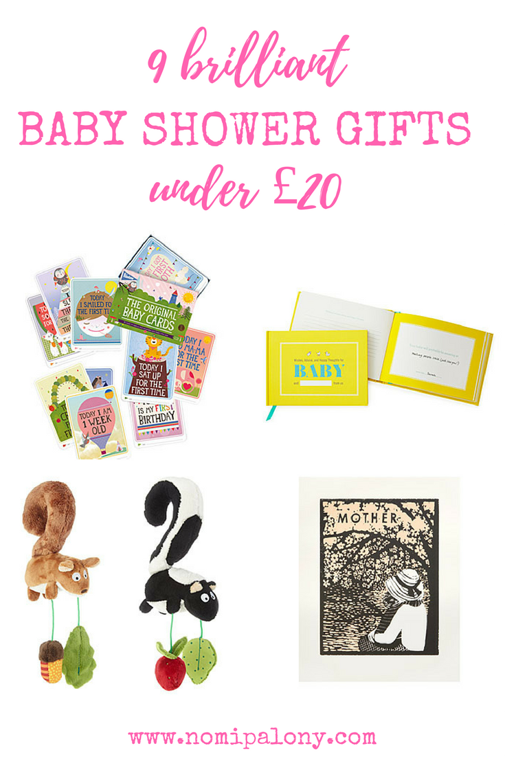 Some great suggestions here. 9 brilliant baby shower gifts under £20.
