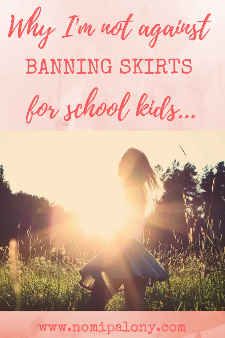 Why I'm not totally against banning skirts for school....