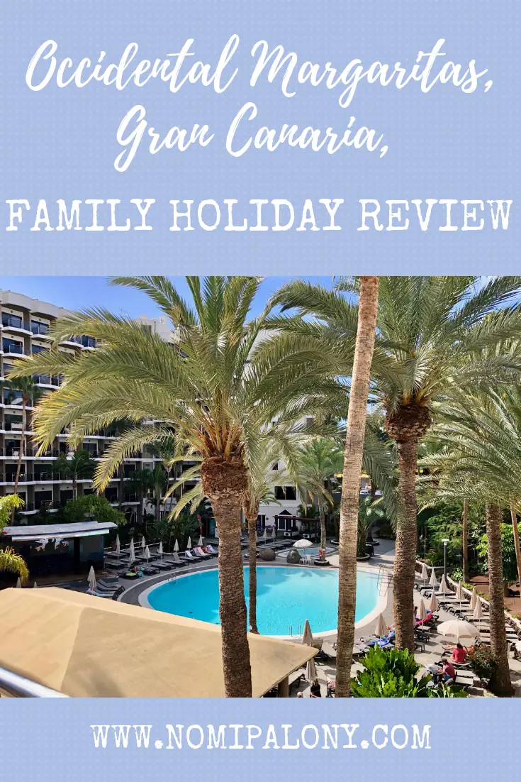 Occidental Margaritas, Gran Canaria, family holiday review﻿